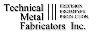 technical metal fabricators mendon ma|Technical Metal Fabricators Home Page.